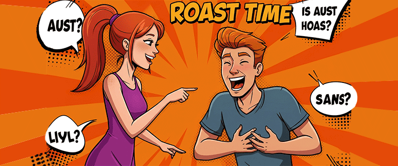 Funny good roasts