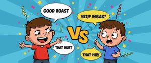 45+ Good Roasts That Hurt Clean And Rhyme| Brutal One Liners