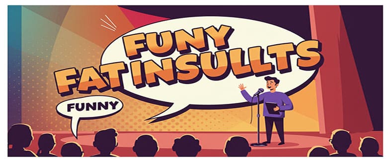 Funny-Fat-Insults - Funny-Roasts