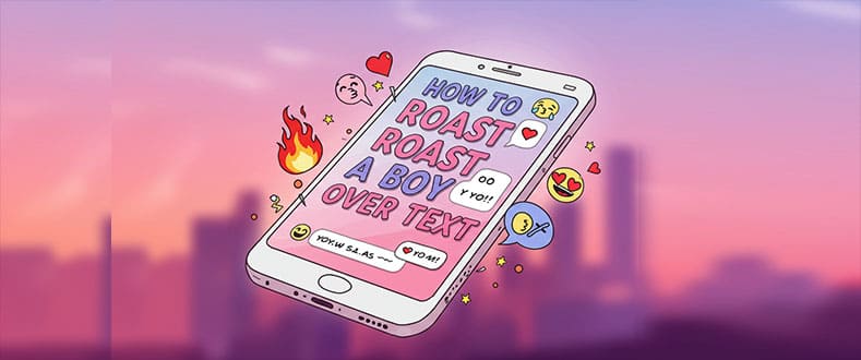 How-to-Roast-a-Boy-Over-Text